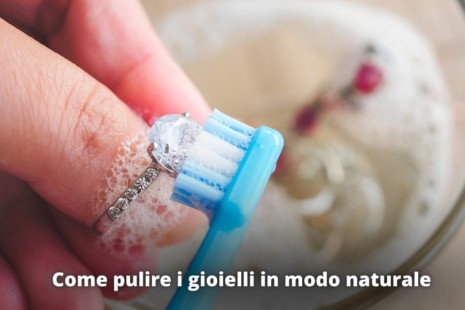 Come pulire i gioielli in modo naturale - Guida completa